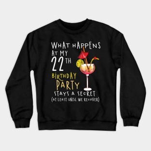 22Th Birthday - What Happens 22Th Birthday Crewneck Sweatshirt